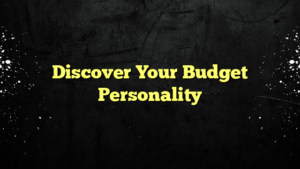 Discover Your Budget Personality